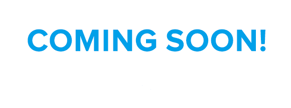 COMING SOON!
